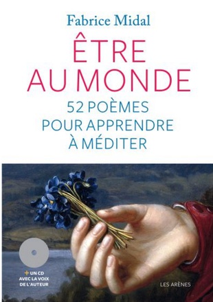 ETRE AU MONDE - 52 POEMES POUR APPRENDRE A MEDITER (+CD)