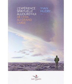 EXPERIENCE SPIRITUELLE AUJOURD'HUI