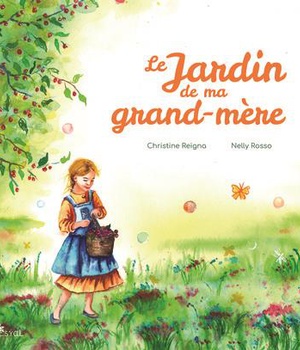 LE JARDIN DE MA GRAND-MERE