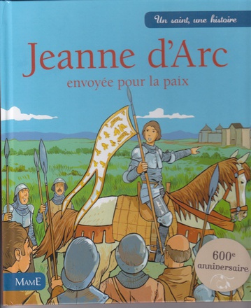 JEANNE D'ARC, ENVOYEE POUR LA PAIX