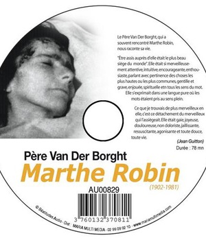 CD MARTHE ROBIN - P.ANDRE-MARIE VAN DER BORGH - MMMEDIAS