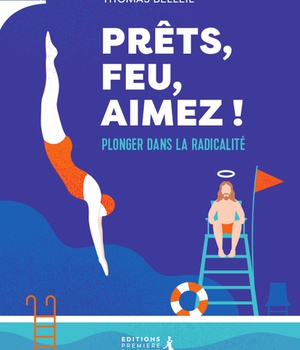 PRETS FEU AIMEZ PLONGER DANS LA RADICALITE