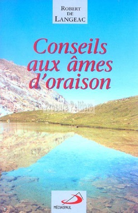 CONSEILS AUX AMES D'ORAISON
