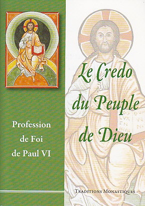 LE CREDO DU PEUPLE DE DIEU - PROFESSION DE FOI DE PAUL VI
