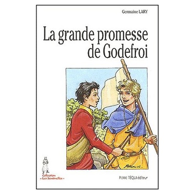 LA GRANDE PROMESSE DE GODEFROI