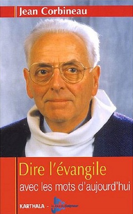 DIRE L'EVANGILE AVEC LES MOTS D'AUJOURD'HUI