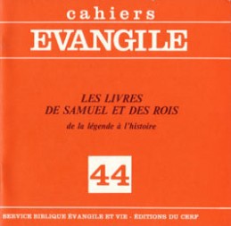 CAHIERS EVANGILE NUMERO 44 LES LIVRES DE SAMUEL ETDES ROIS