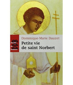 PETITE VIE DE SAINT NORBERT