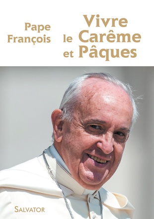 VIVRE LE CAREME ET PAQUES