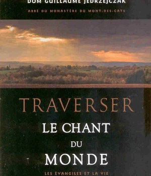 TRAVERSER LE CHANT DU MONDE
