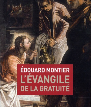L'EVANGILE DE LA GRATUITE
