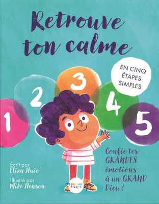 RETROUVE TON CALME - EN CINQ ETAPES SIMPLES