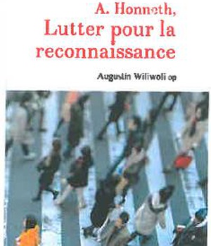 AXEL HONNETH - LUTTER POUR LA RECONNAISSANCE