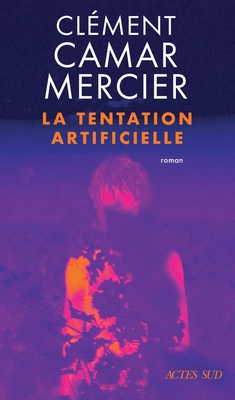 LA TENTATION ARTIFICIELLE