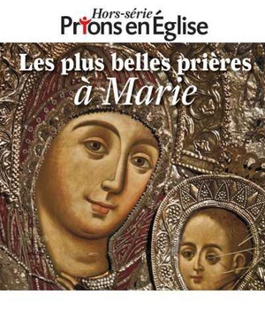 LES PLUS BELLES PRIERES A MARIE