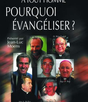 SI DIEU DONNE SON SALUT A TOUT HOMME, POURQUOI EVANGELISER ?