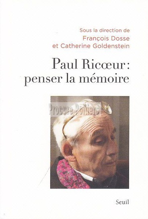 PAUL RICOEUR : PENSER LA MEMOIRE