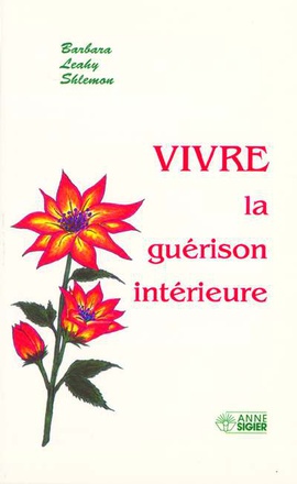 VIVRE LA GUERISON INTERIEURE