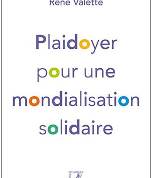PLAIDOYER POUR UNE MONDIALISATION SOLIDAIRE