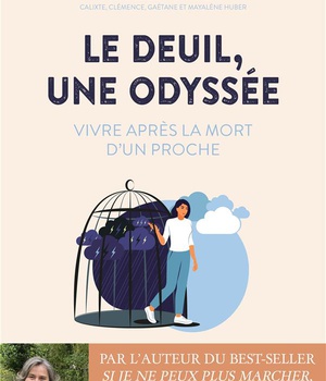 LE DEUIL, UNE ODYSSEE. VIVRE APRES LA MORT D'UN PROCHE