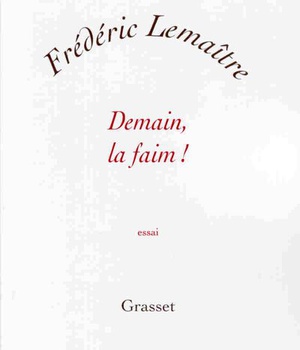 DEMAIN, LA FAIM !