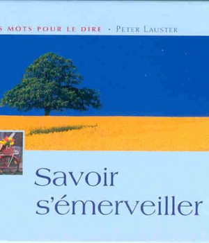 SAVOIR S'EMERVEILLER