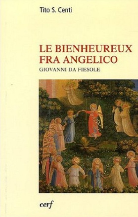 LE BIENHEUREUX FRA ANGELICO
