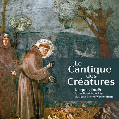 LE CANTIQUE DES CREATURES - AUDIO