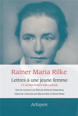 LETTRES A UNE JEUNE FEMME - ET AUTRES ECRITS SUR L'AMOUR