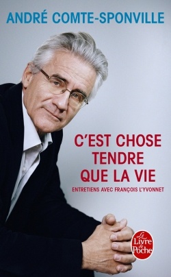 C'EST CHOSE TENDRE QUE LA VIE