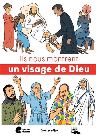 ILS NOUS MONTRENT UN VISAGE DE DIEU - EDITIONS CRER/LUMEN VITAE/AVERBODE