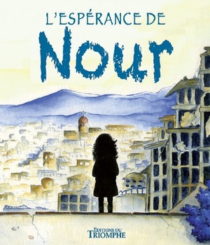 CONTES RELIGIEUX - L'ESPERANCE DE NOUR