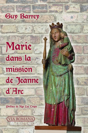 MARIE DANS LA MISSION DE JEANNE D'ARC