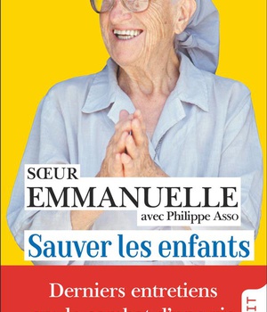 SAUVER LES ENFANTS - DERNIERS ENTRETIENS AVEC PHILIPPE ASSO