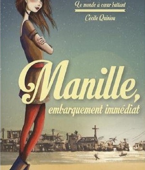 1 - MANILLE : EMBARQUEMENT IMMEDIAT