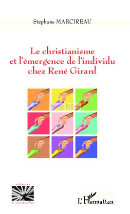 CHRISTIANISME ET L'EMERGENCE DE L'INDIVIDU CHEZ RENE GIRARD
