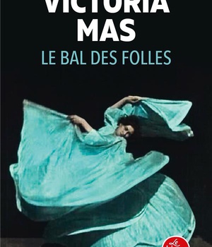 LE BAL DES FOLLES