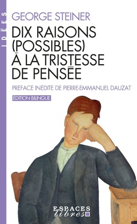 DIX RAISONS (POSSIBLES) A LA TRISTESSE DE PENSEE (ESPACES LIBRES - IDEES)