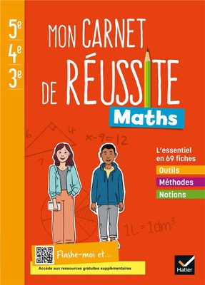 MON CARNET DE REUSSITE MATHS 5E 4E 3E - ED. 2021 - CAHIER ELEVE