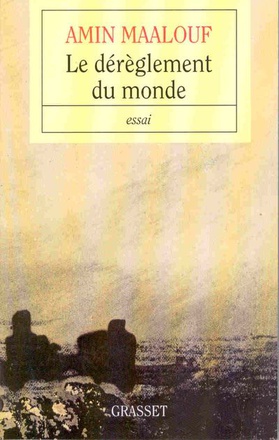 LE DEREGLEMENT DU MONDE