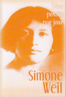 SIMONE WEIL : UNE PENSEE PAR JOUR