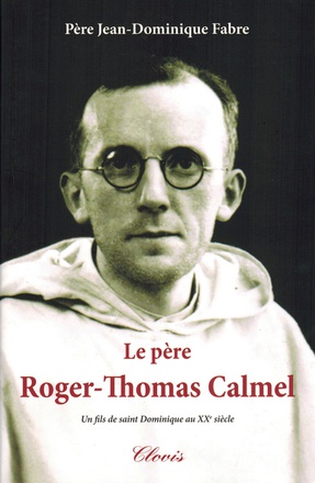 LE PERE ROGER-THOMAS CALMEL