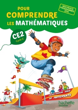 POUR COMPRENDRE LES MATHEMATIQUES CE2 - FICHIER ELEVE - ED. 2017
