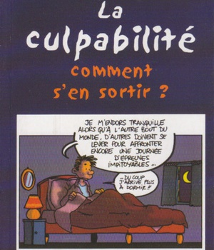 LA CULPABILITE COMMENT S'EN SORTIR ?