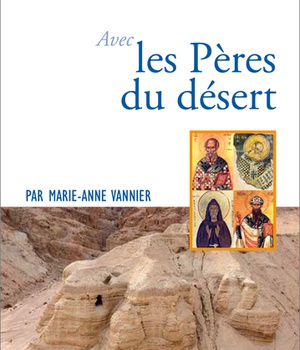 PRIER 15 JOURS AVEC LES PERES DU DESERT