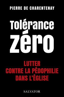 TOLERANCE ZERO - LUTTER CONTRE LA PEDO-CRIMINALITE DANS L'EGLISE