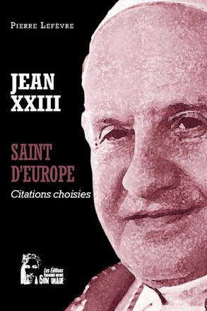 JEAN XXIII - SAINT D'EUROPE - L5072 - CITATIONS CHOISIES