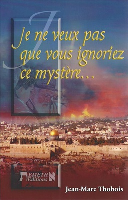 JE NE VEUX PAS QUE VOUS IGNORIEZ CE MYSTERE