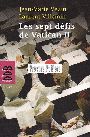 LES SEPT DEFIS DE VATICAN II