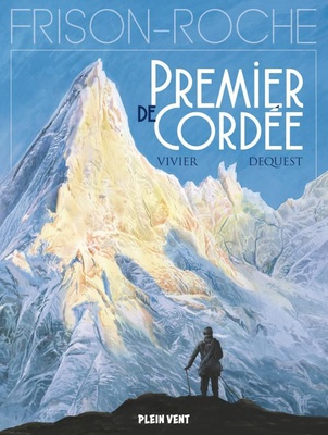 PREMIER DE CORDEE - D'APRES L'OEUVRE DE ROGER FRISON-ROCHE